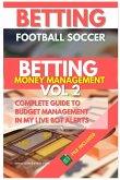 Betting Football Soccer BETTING MONEY MANAGEMENT VOL 2