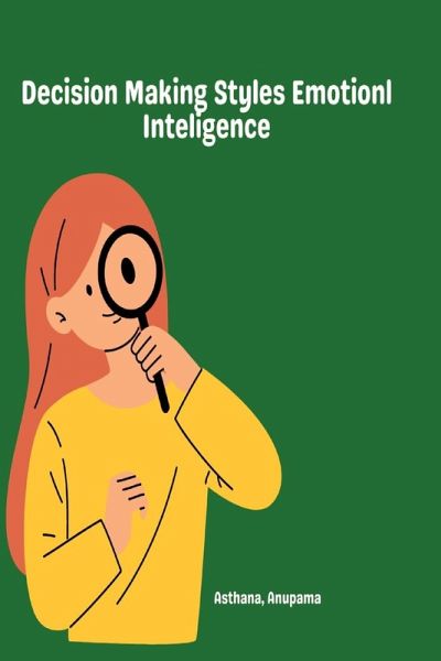 Decision Making Styles Emotionl Inteligence Decision Making Styles Emotionl Inteligence