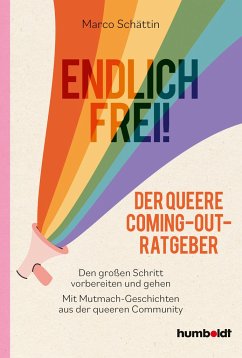 Endlich frei! Der queere Coming-out-Ratgeber - Schättin, Marco