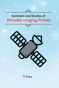 Synthesis And Studies of Bimodal Imaging Probes - Priya, V.