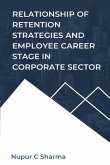 Relationship of Retention Strategies and Employee Career Stage in Corporate Sector