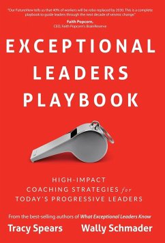 Exceptional Leaders Playbook - Spears, Tracy; Schmader, Wally