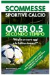 Scommesse Sportive Calcio Over 0,5... - Bild 1