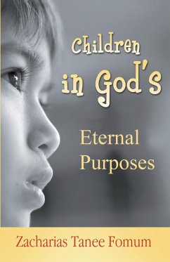 Children in God's Eternal Purposes - Fomum, Zacharias Tanee