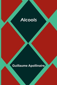 Alcools - Apollinaire, Guillaume