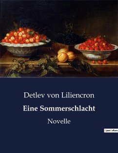 Eine Sommerschlacht - Liliencron, Detlev Von