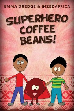 Superhero Coffee Beans! - Dredge, Emma