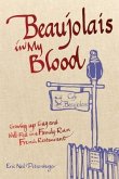 Beaujolais In My Blood (eBook, ePUB)