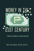 Money in the Twenty-First Century (eBook, ePUB)