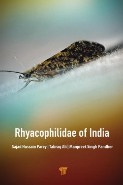 Rhyacophilidae of India (eBook, PDF) - Parey, Sajad Hussain; Ali, Tabraq; Pandher, Manpreet Singh