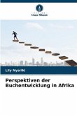 Perspektiven der Buchentwicklung in Afrika