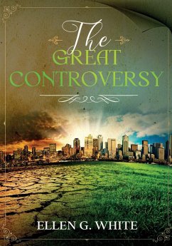 The Great Controversy - White, Ellen G