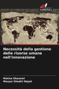 Necessità della gestione delle risorse umane nell'innovazione - Ghasemi, Matina;Ghadiri Nejad, Mazyar