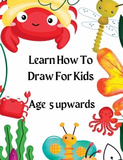 Learn How To Draw For Kids - Baker, Sylvia