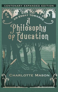 An Essay towards a Philosophy of Education - Mason, Charlotte