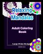 Relaxing Mandalas Adult Coloring Book - Bild 1