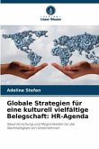 Globale Strategien für eine kulturell vielfältige Belegschaft: HR-Agenda