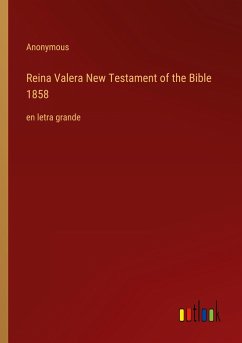 Reina Valera New Testament of the Bible 1858