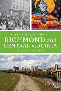 A People's Guide to Richmond and Central Virginia (eBook, ePUB) - Ooten, Melissa Dawn