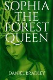Sophia The Forest Queen (eBook, ePUB)