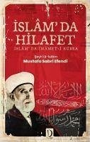 Islamda Hilafet - Islamda Imamet-i Kübra - Mustafa Sabri Efendi, Seyhülislam