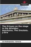 The Erinyes on the stage in the Atreides: Aeschylus, The Oresteia. J.Gira