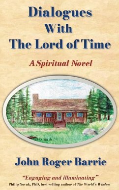 Dialogues With the Lord of Time - Barrie, John Roger