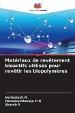 Matériaux de revêtement bioactifs utilisés pour revêtir les biopolymères
