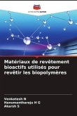 Matériaux de revêtement bioactifs utilisés pour revêtir les biopolymères