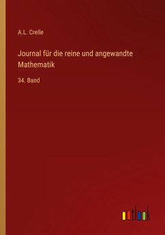 Journal für die reine und angewandte Mathematik - Crelle, A. L.