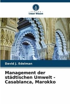 Management der städtischen Umwelt - Casablanca, Marokko - Edelman, David J.