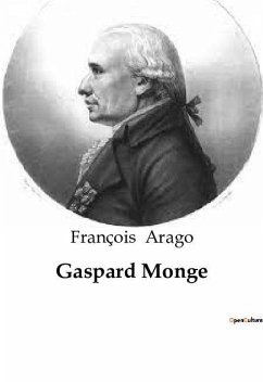 Gaspard Monge - Arago, François