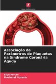 Associação de Parâmetros de Plaquetas na Síndrome Coronária Aguda