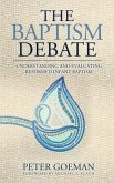 The Baptism Debate (eBook, ePUB)
