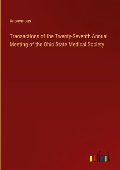 Transactions of the Twenty-Seventh Annual Meeting of the Ohio State Medical Society - Anonymous