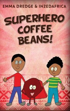 Superhero Coffee Beans! - Dredge, Emma