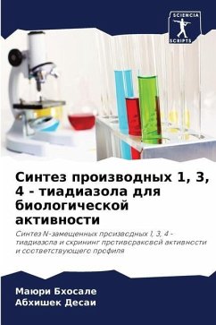 Sintez proizwodnyh 1, 3, 4 - tiadiazola dlq biologicheskoj aktiwnosti - Bhosale, Maüri;Desai, Abhishek