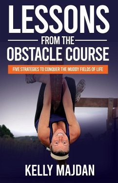 Lessons from the Obstacle Course - Majdan, Kelly