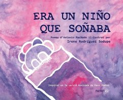 Era un niño que soñaba - Machado, Antonio