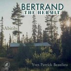 Bertrand the hermit (eBook, ePUB)