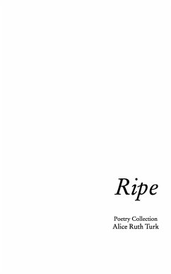 Ripe - Turk, Alice Ruth