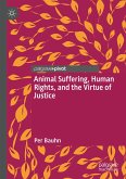 Animal Suffering, Human Rights, and the Virtue of Justice (eBook, PDF)