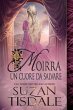 Moirra: un cuore da salvare (Saga Il... - Bild 1