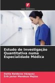 Estudo de Investigação Quantitativa numa Especialidade Médica