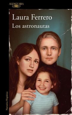 Los Astronautas / The Astronauts - Ferrero, Laura