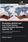 Strategie globali per una forza lavoro culturalmente diversa: Agenda HR