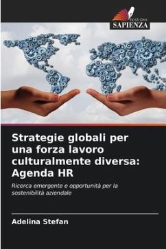 Strategie globali per una forza lavoro culturalmente diversa: Agenda HR - Stefan, Adelina