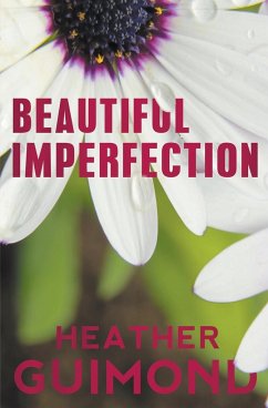 Beautiful Imperfection - Guimond, Heather