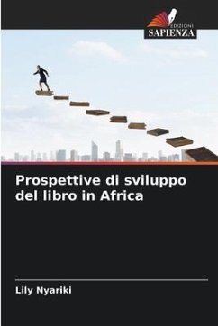 Prospettive di sviluppo del libro in Africa - Nyariki, Lily