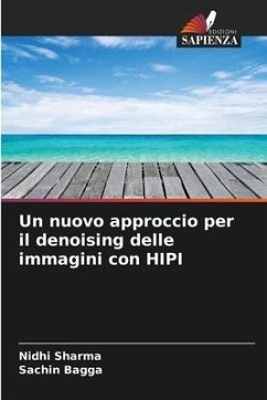 Un nuovo approccio per il denoising delle immagini con HIPI - Sharma, Nidhi;Bagga, Sachin